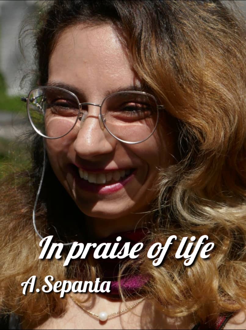 در رثای هستی -- In Praise of Life